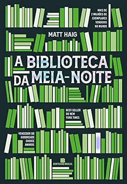 A Biblioteca da Meia-Noite: 1, Matt Haig, Bertrand Brasil, 308 páginas