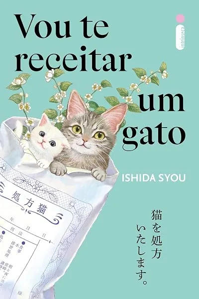 Vou te receitar um gato, Syou Ishida
