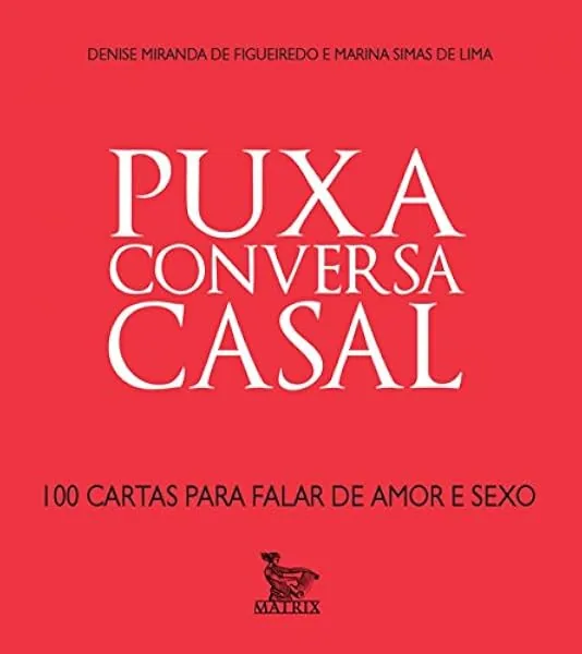 Puxa conversa - casal, Denise Miranda, 100 páginas